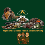 Jägerstammtisch: #18 Jagdhund: Einsatz, Risiko, Verantwortung & Jagd und Hund nachlese