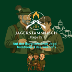 Jägerstammtisch: #24 Jagdschein in drei Wochen: geht das gut? | Bastian Eisenbart, Jagdschule Rudelsburg