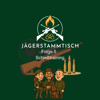 Jägerstammtisch: #5 Schießtraining